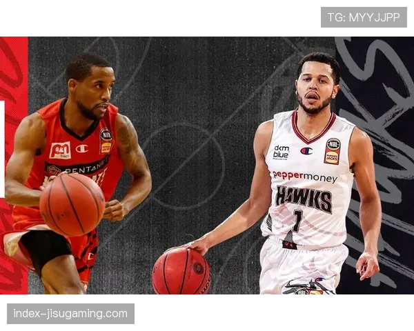 墨尔本联对阵珀斯野猫，NBL传统豪门强强对话